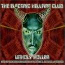 The Electric Hellfire Club : Unholy Roller